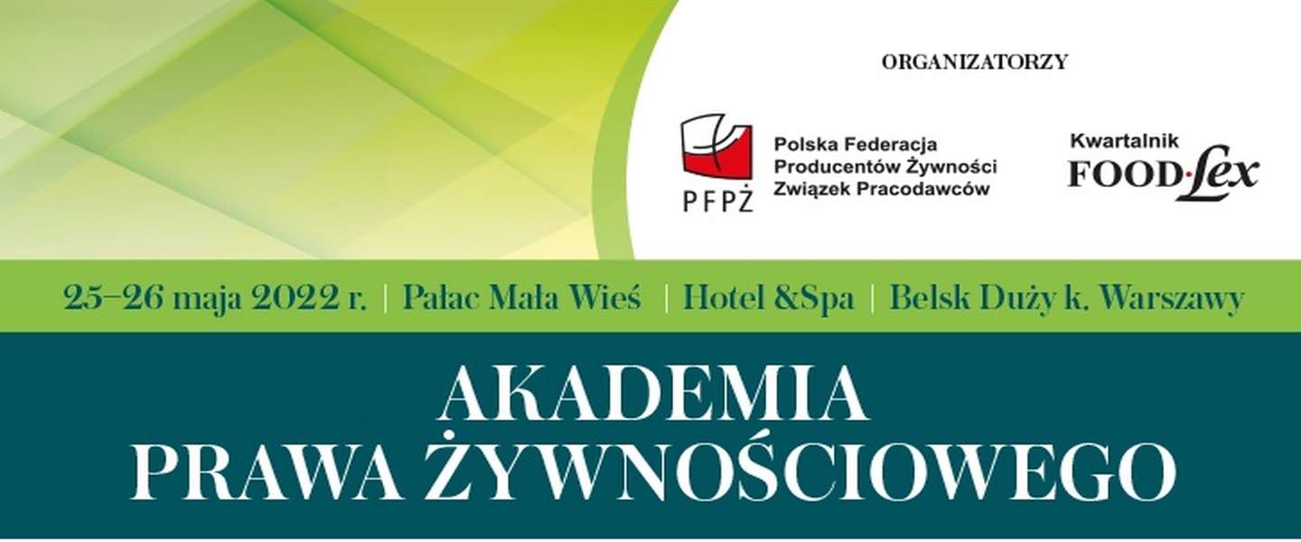 Akademia Prawa Żywnościowego 25 – 26 maja 2022r.