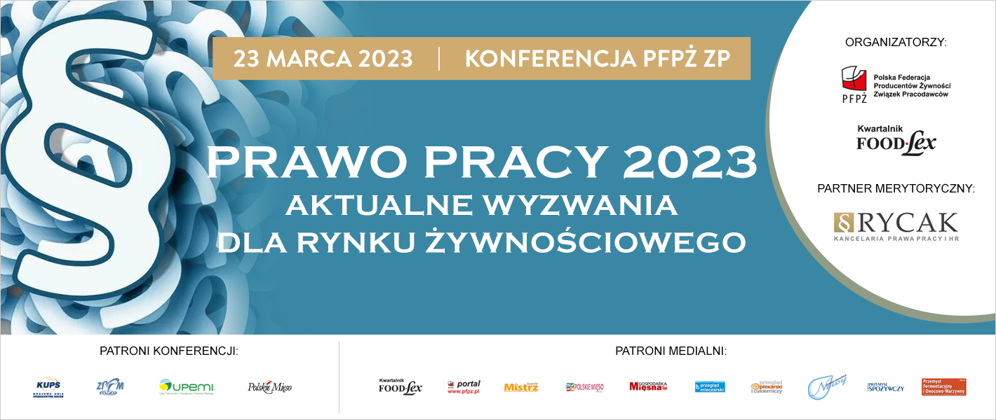 Konferencja „Prawo pracy 2023 – aktualne wyzwania dla rynku żywnościowego”