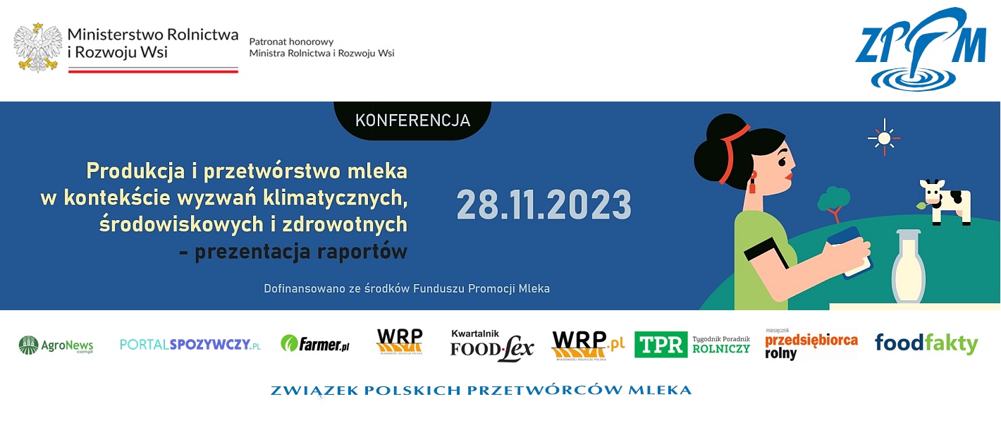 Relacja z konferencji: Produkcja i przetwórstwo mleka w kontekście wyzwań klimatycznych, środowiskowych i zdrowotnych